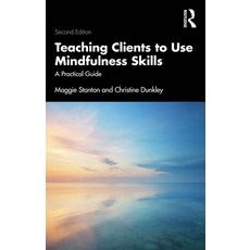 (英文圖書) Teaching Clients to Use Mindfulness Skills: A Practical Guide 精裝版, Routledge, 英文