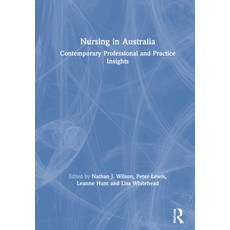 Nursing in Australia: Contemporary Professional and Practice Insights 精裝版, Routledge, 英文