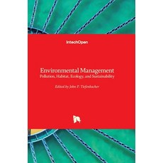(英文圖書) Environmental Management: Pollution Habitat Ecology and Sustainability 精裝版, Intechopen, 英文