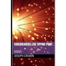 (英文圖書) Codebreakers: The Tipping Point: 0001 平裝版, Independently Published, 英文