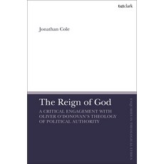 (英文圖書) The Reign of God: A Critical Engagement with Oliver O'Donovan's Theology of Political Authority 精裝版, T&T Clark, 英文