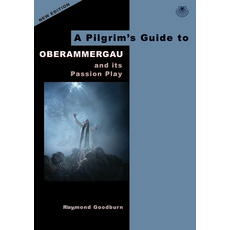 A Pilgrim's Guide to Oberammergau: And Its Passion Play 平裝版, Pilgrim Book Services, 英文