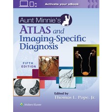 (英文圖書) Aunt Minnie's Atlas and Imaging-Specific Diagnosis 精裝版, LWW, 英文