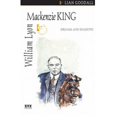 (英文圖書)William Lyon MacKenzie King: Dreams and Shadows 平裝版, Dundurn Press, 英文