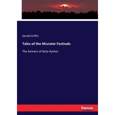Tales of the Munster Festivals: The Aylmers of Bally-Aylmer 平裝版, Hansebooks, 英文