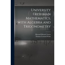 (英文圖書) University Freshman Mathematics With Algebra and Trigonometry 平裝版, Hassell Street Press, 英文