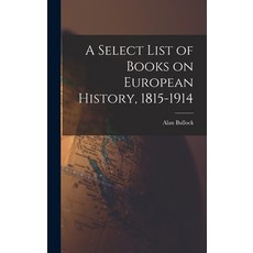 (英文圖書) A Select List of Books on European History 1815-1914 精裝版, Hassell Street Press, 英文