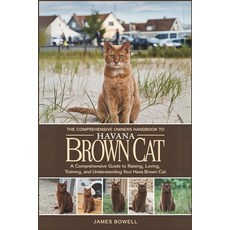 (英文圖書) The Comprehensive Owners Handbook to Havana Brown Cat: A Comprehensive Guide to... 平裝版, Independently Published, 英文