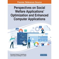 (英文圖書) Perspectives on Social Welfare Applications' Optimization and Enhanced Computer Applications 精裝版, IGI Global, 英文