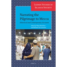 (英文圖書) Narrating the Pilgrimage to Mecca: Historical and Contemporary Accounts 平裝版, Brill, 英文