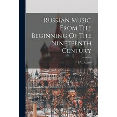 (英文圖書) Russian Music From The Beginning Of The Nineteenth Century 平裝版, Legare Street Press, 英文