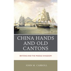 (英文圖書) China Hands and Old Cantons: Britons and the Middle Kingdom 精裝版, Rowman & Littlefield Publis..., 英文