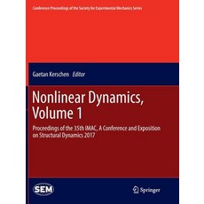 (英文圖書) Nonlinear Dynamics Volume 1: Proceedings of the 35th Imac a Conference and Exposition on St... 平裝版, Springer, 英文
