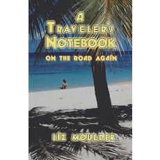 A Traveler's Notebook: On The Road Again 平裝版, Independently Published, 英文