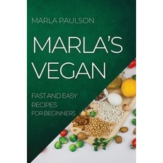 (英文圖書) Marla's Vegan 2022: Fast and Easy Recipes for Beginners 平裝版, Marla Paulson, 英文