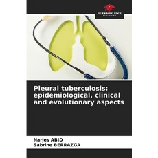 (英文圖書) Pleural tuberculosis: epidemiological clinical and evolutionary aspects 平裝版, Our Knowledge Publishing, 英文
