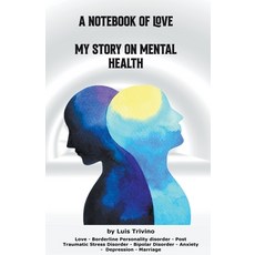(英文圖書) A Notebook of Love My Story on Mental Health 平裝版, Luis Trivino, 英文