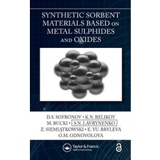 Synthetic Sorbent Materials Based on Metal Sulphides and Oxides 精裝版, Taylor & Francis, 英文