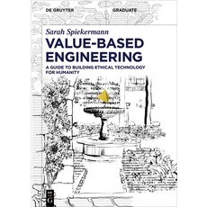 (英文圖書) Value-Based Engineering: A Guide to Building Ethical Technology for Humanity 平裝版, de Gruyter, 英文