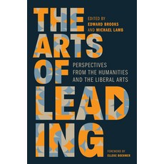 (英文圖書) The Arts of Leading: Perspectives from the Humanities and the Liberal Arts 精裝版, Georgetown University Press, 英文