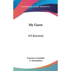 (英文圖書) My Guest: H.P. Blavatsky 精裝版, Kessinger Publishing, 英文