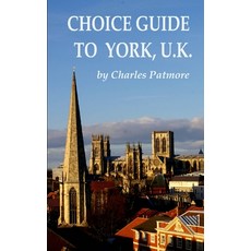 (英文圖書) Choice Guide to York U.K. 平裝版, Independently Published, 英文
