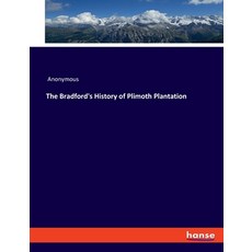 (英文圖書) The Bradford's History of Plimoth Plantation 平裝版, Hansebooks, 英文