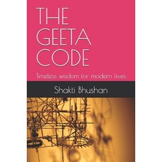 (英文圖書) The Geeta Code: Timeless wisdom for modern lives 平裝版, Independently Published, 英文