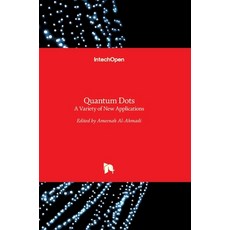 (英文圖書) Quantum Dots: A Variety of New Applications 精裝版, Intechopen, 英文