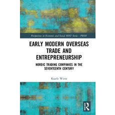 Early Modern Overseas Trade and Entrepreneurship: Nordic Trading Companies in the Seventeenth Century 精裝版, Routledge, 英文