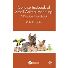(英文圖書) Concise Textbook of Small Animal Handling: A Practical Handbook 精裝版, CRC Press, 英文