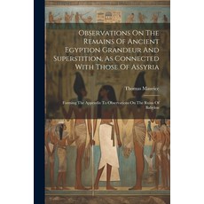 (英文圖書) Observations On The Remains Of Ancient Egyption Grandeur And Superstition As Connected With ... 平裝版, Legare Street Press, 英文