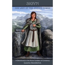 Sigyn: Our Lady of the Staying Power 平裝版, Independently Published, 英文