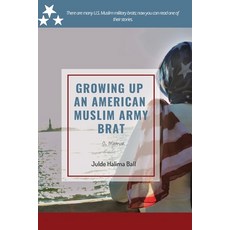 Growing Up an American Muslim Army Brat 平裝版, Julde H. Ball, 英文