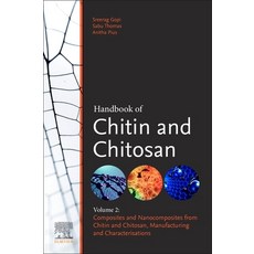 Handbook of Chitin and Chitosan: Volume 2: Composites and Nanocomposites from Chitin and Chitosan M... 平裝版, Elsevier, 英文