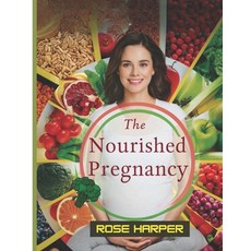 (英文圖書) The Nourished Pregnancy: A Self-Help Guide to Optimal Nutrition and Wellness 平裝版, Independently Published, 英文