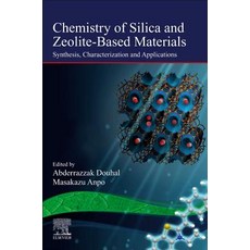 Chemistry of Silica and Zeolite-Based Materials 2: Synthesis Characterization and Applications 平裝版, Elsevier, 英語