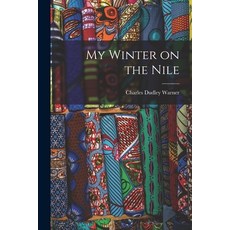 (英文圖書) My Winter on the Nile 平裝版, Legare Street Press, 英文