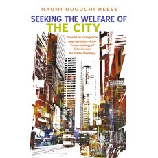 (英文圖書) Seeking the Welfare of the City: Toward an Evangelical Appropriation of the Pne... 平裝版, Pickwick Publications, 英文