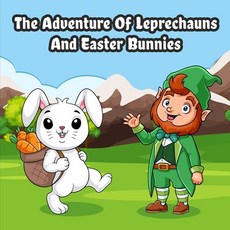 (英文圖書)The Adventure of Leprechauns and Easter Bunnies 平裝版, Independently Published, 英文