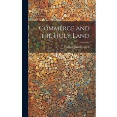 (英文圖書) Commerce and the Holy Land 精裝版, Legare Street Press, 英文