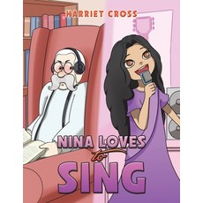 (英文圖書)Nina Loves To Sing 平裝版, Austin Macauley, 英文