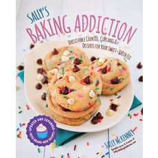 Sally's Baking Addiction:Irresistible Cookies Cupcakes and Desserts for Your Sweet-Tooth Fix, Race Point Publishing, 英文, 平裝版
