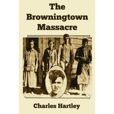 The Browningtown Massacre 平裝版, Bullitt County History Museum, 英文