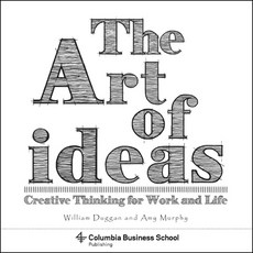 The Art of Ideas: Creative Thinking for Work and Life 平裝版, Columbia Business School Pu..., 英文