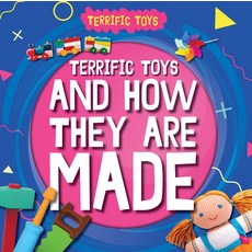 (英文圖書)Terrific Toys and How They Are Made Library Binding, Kidhaven Publishing, 英文, 圖書館裝訂