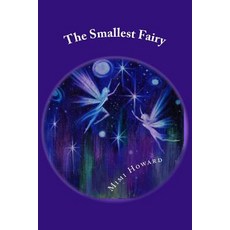 (英文圖書)The Smallest Fairy 平裝版, Createspace Independent Pub..., 英文