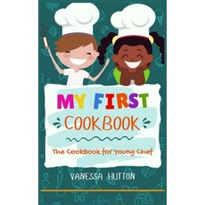 My First Cookbook-The Cookbook for Young Chef: Tasty Healthy and Easy to Follow Recipes for Your Ki... 精裝版, Charlie Creative Lab Ltd, 英文
