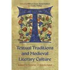 (英文圖書) Textual Traditions and Medieval Literary Culture： Essays in Honour of Siân Echard 精裝版, Boydell & Brewer, 英文