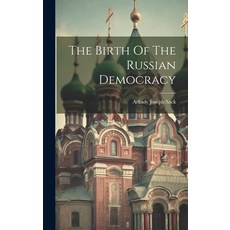 (英文圖書) The Birth Of The Russian Democracy 精裝版, Legare Street Press, 英文